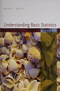 Brase Understanding Basic Statistics Brief Plus Statpace CD Plus Dvdfourth Edition Plus Eduspace