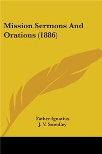 Mission Sermons And Orations (1886)
