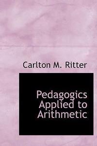 Pedagogics Applied to Arithmetic