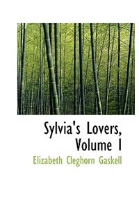 Sylvia's Lovers, Volume I