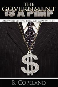 The Government Is A Pimp
