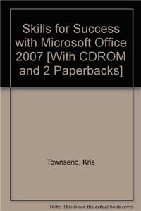Skills for Success with Microsoft Office 2007