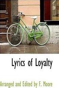 Lyrics of Loyalty