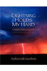 Lightning Holds My Hand