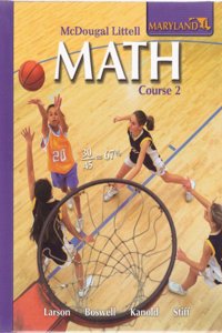 McDougal Littell Middle School Math Maryland: Student Edition Course 2 2008