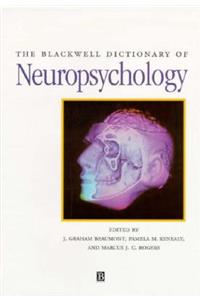 Blackwell Dictionary of Neuropsychology