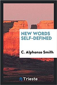 NEW WORDS SELF-DEFINED