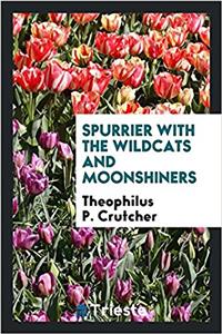 SPURRIER WITH THE WILDCATS AND MOONSHINE