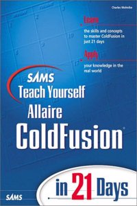 Sams Teach Yourself ColdFusion in 21 Days