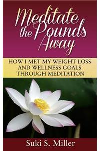 Meditate the Pounds Away