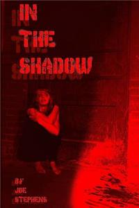 In The Shadow