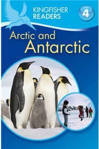 Kingfisher Readers: Arctic and Antarctic (Level 4: Reading A