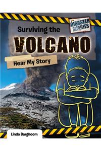 Surviving the Volcano: Hear My Story