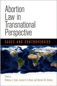 Abortion Law in Transnational Perspective