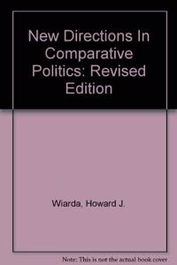 New Directions in Comparative Politics: Revised Edition