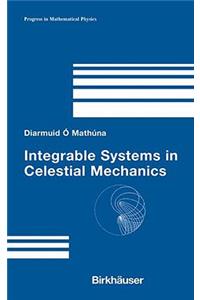 Integrable Systems in Celestial Mechanics