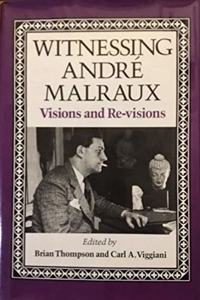 Witnessing André Malraux