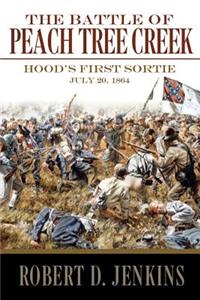 The Battle of Peach Tree Creek