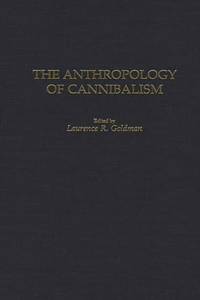 Anthropology of Cannibalism