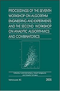 Proceedings of the Seventh Workshop on Algorithm Engineering and Experiments and the Second Workshop on Analytic Algorithmics and Combinatorics