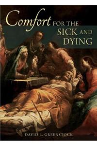 Comfort for the Sick and Dying