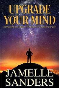 Upgrade Your Mind
