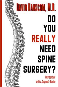 Do You Really Need Spine Surgery?