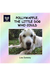 Polywaffle, the Little Dog Who Could