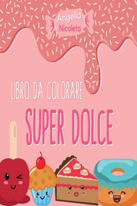 Super dolce Libro da colorare