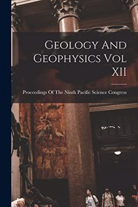 Geology And Geophysics Vol XII