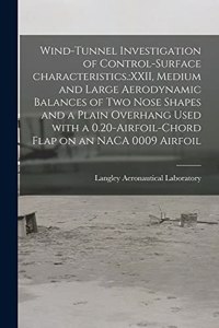 Wind-tunnel Investigation of Control-surface Characteristics.