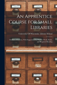 Apprentice Course for Small Libraries