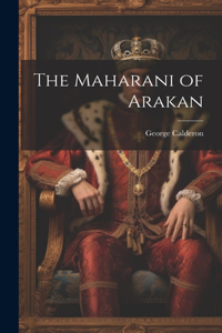 Maharani of Arakan