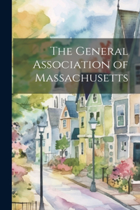 The General Association of Massachusetts