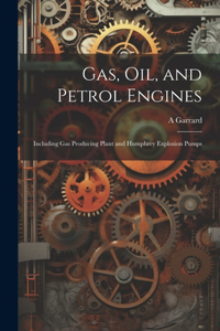 Gas, Oil, and Petrol Engines