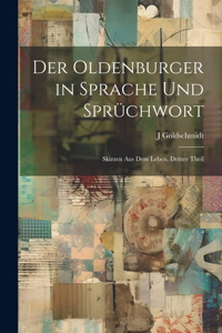 Oldenburger in Sprache Und Sprüchwort