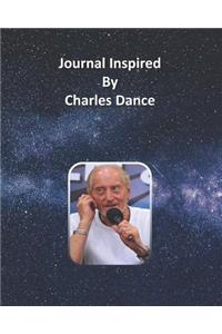 Journal Inspired by Charles Dance