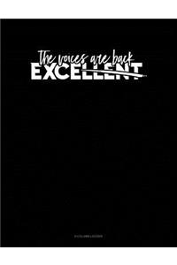 The Voices Are Back Excellent