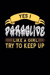 Yes I Paraglide Like a Girl Try to Keep Up