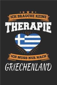 Ich Brauche Keine Therapie Ich Muss Nur Nach Griechenland