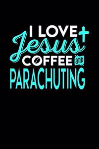 I Love Jesus Coffee and Parachuting
