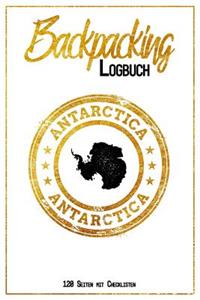 Backpacking Logbuch Antarctica Antarctica 120 Seiten mit Checklisten
