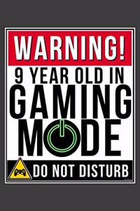 Warning 9 Year Old In Gaming Mode
