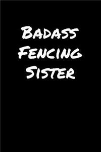 Badass Fencing Sister