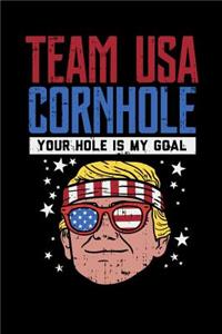 Team USA Cornhole Your Hole Is My Goal