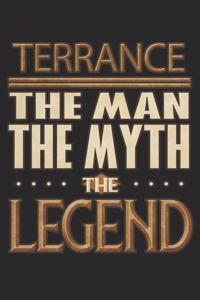 Terrance The Man The Myth The Legend