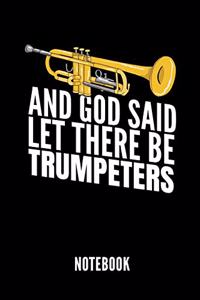 And God Said Let There Be Trumpeters Notebook