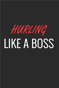 Hurling Like a Boss