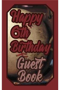 Happy 6th Birthday Guest Book