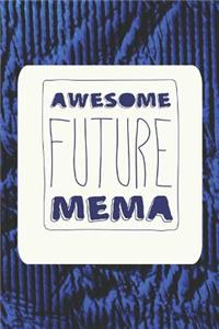 Awesome Future Mema: Family Grandma Women Mom Memory Journal Blank Lined Note Book Mother's Day Holiday Gift